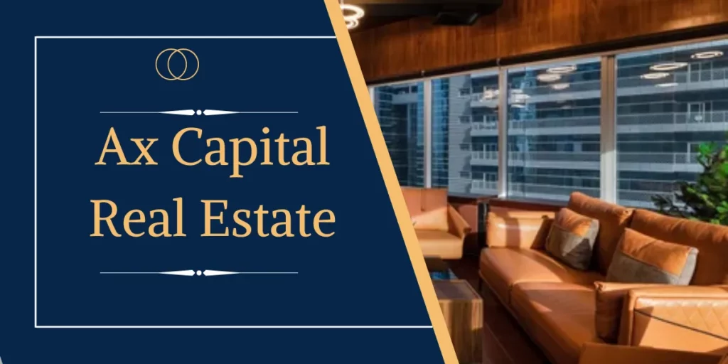 Ax Capital Real Estate
