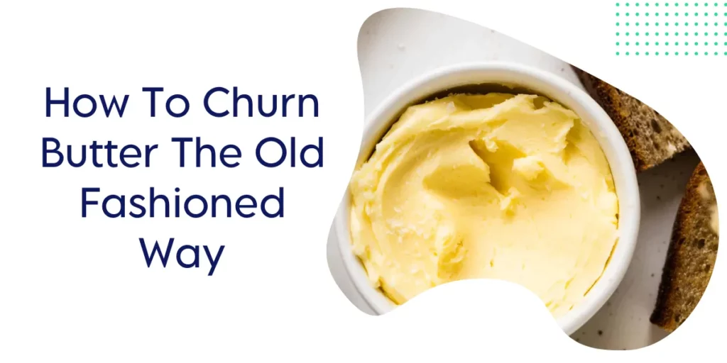 how to churn butter the old fashioned way (1)