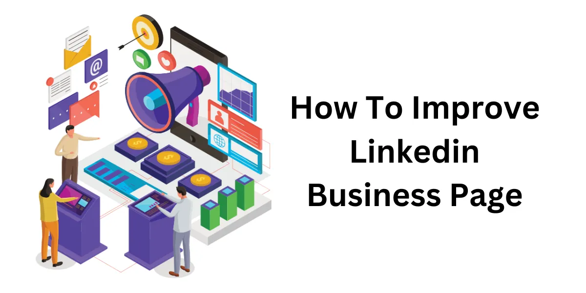 how to improve linkedin business page