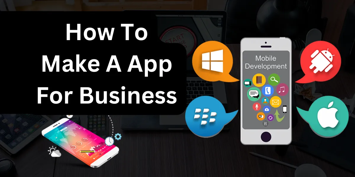 how to make a app for business