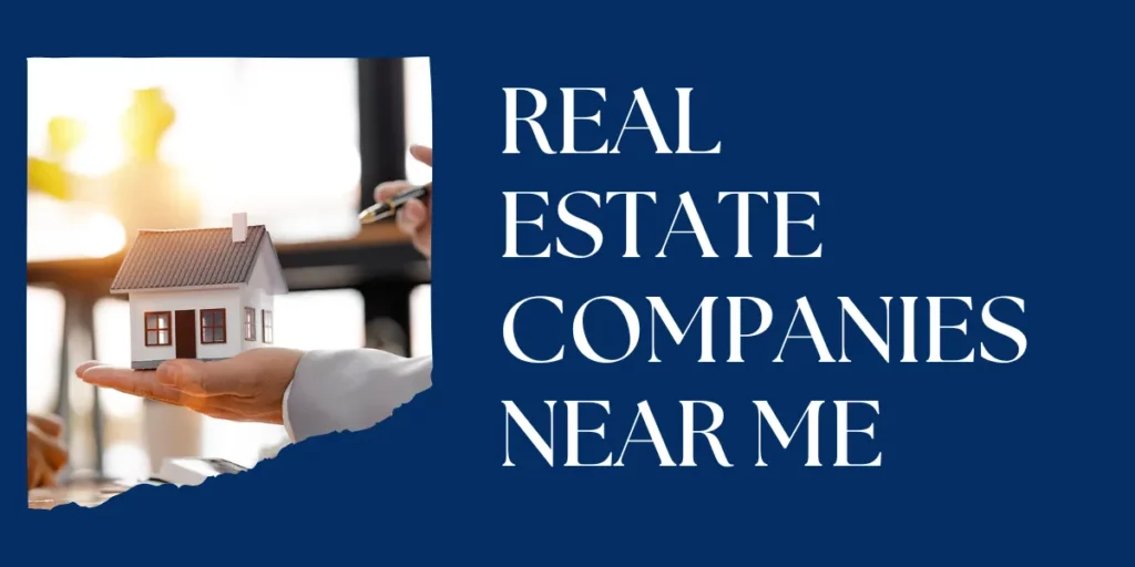 real estate companies near me