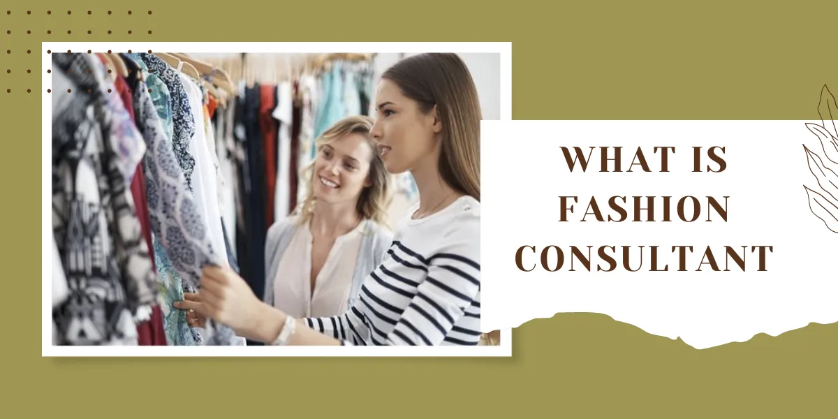 what is fashion consultant