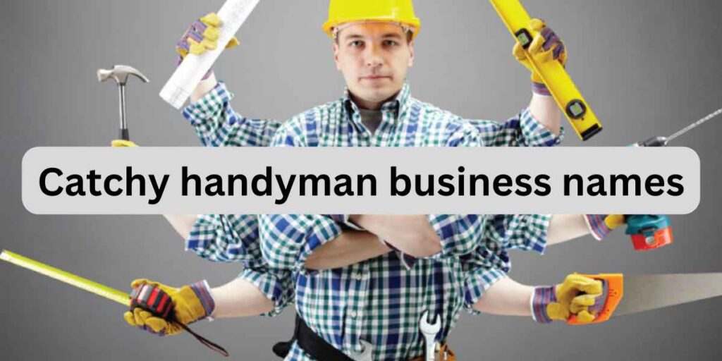 Catchy Handyman Business Names