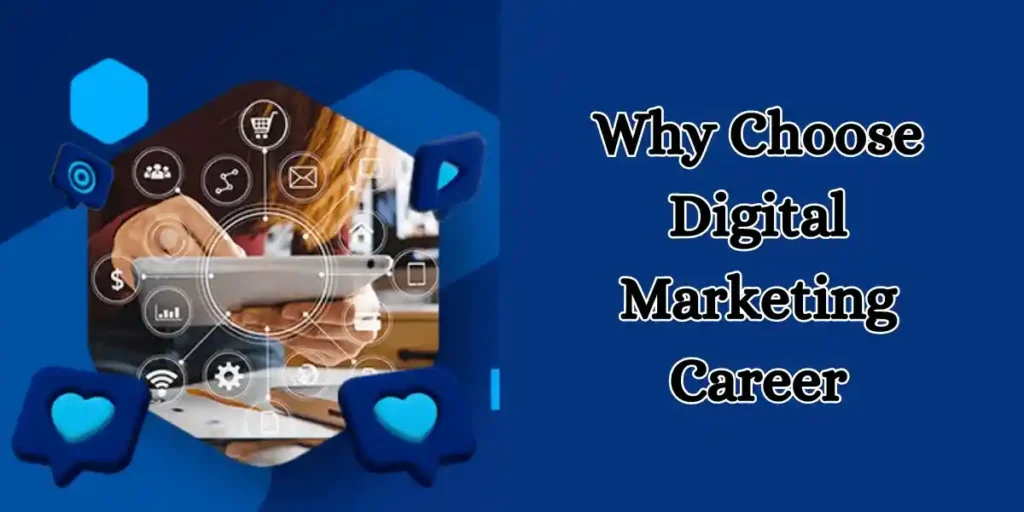 why choose digital marketing career
