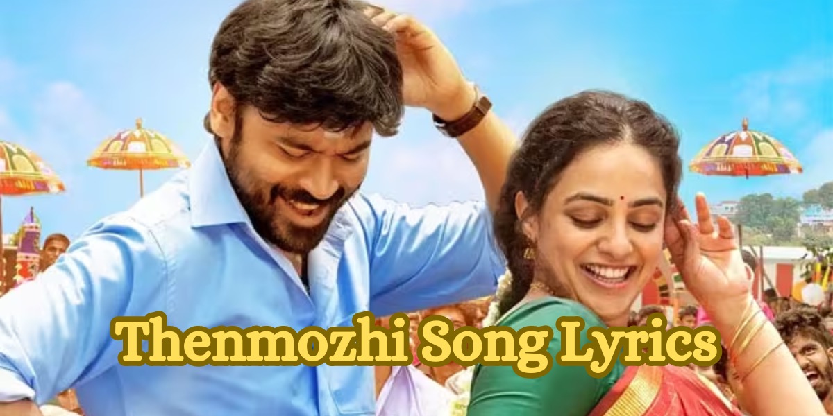 Thenmozhi Song Lyrics: Discover the Meaningful Lyrics