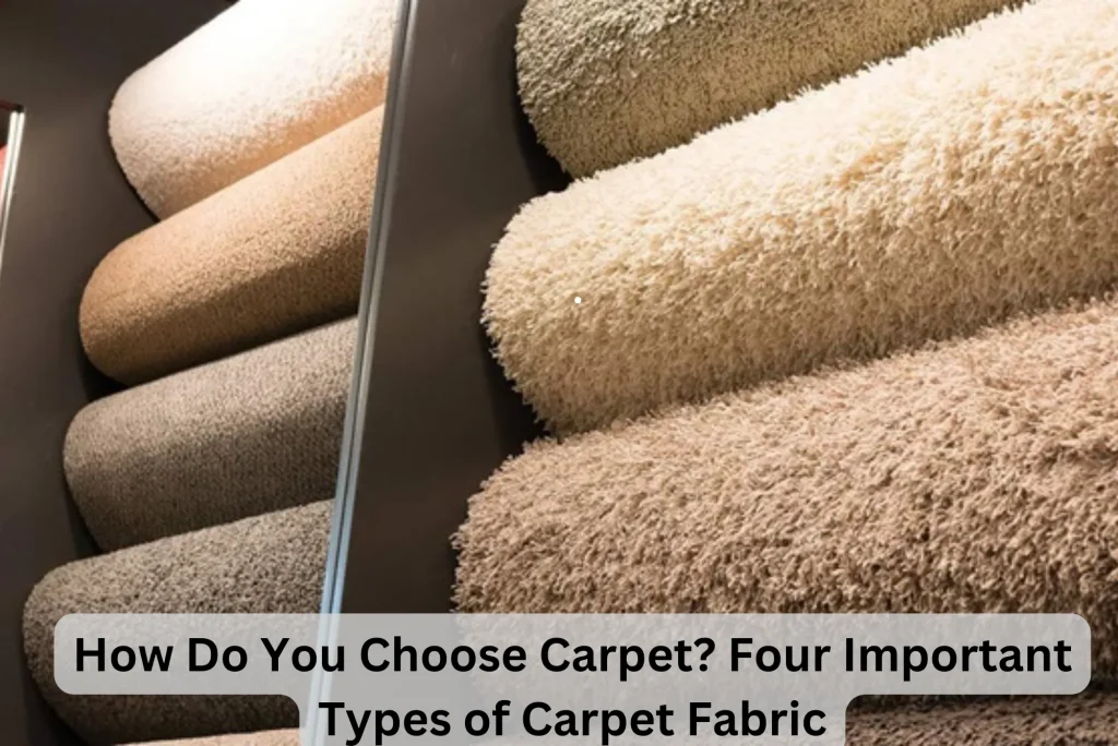 Types of Carpet Fabric