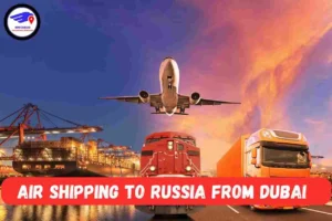  Air Cargo Shipping To Russia From Dubai