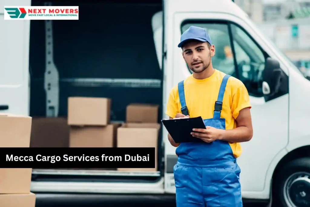Meta Description Reliable and secure Mecca cargo services from Dubai by Next Movers. Fast delivery, affordable rates, and professional handling for all your shipping needs.