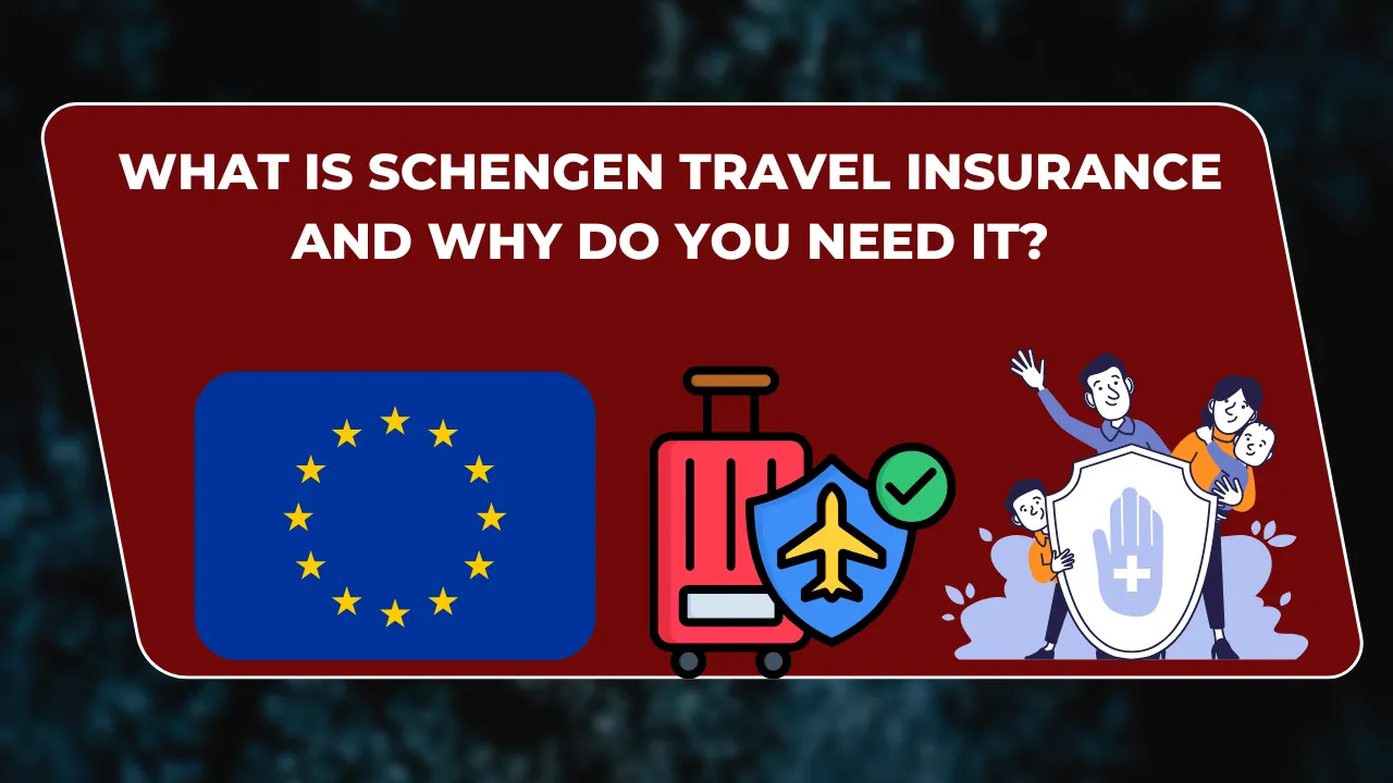 What Is Schengen Travel Insurance